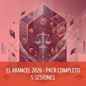 El arancel 2026 - Pack completo 5 sesiones